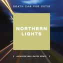 Northern Lights (Japanese Wallpaper Remix)专辑