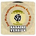 Just My Imagination (Running Away with Me) [In the Style of the Temptations] [Karaoke Version] - Sin