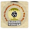Just My Imagination (Running Away with Me) [In the Style of the Temptations] [Karaoke Version] - Sin专辑