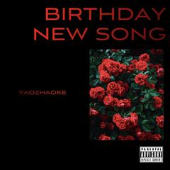 Birthday new song