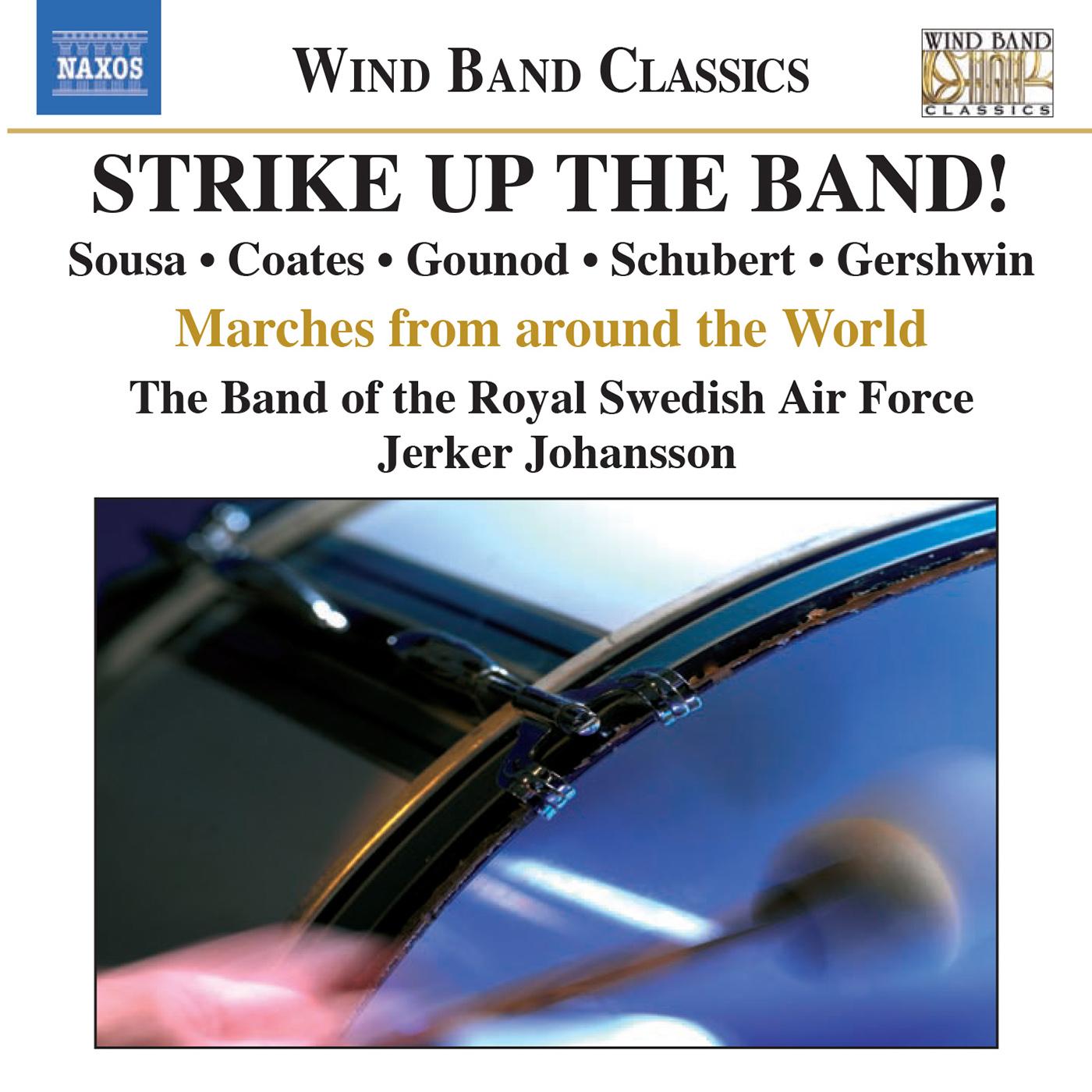 STRIKE UP THE BAND!