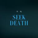 Seek death专辑