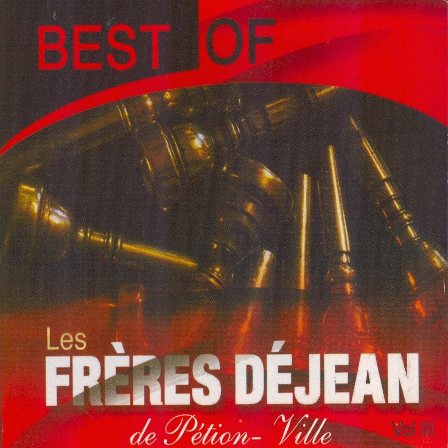 Best of Les frères Déjean de Pélion-Ville, vol. 3 (Le groupe mythique de Haïti)