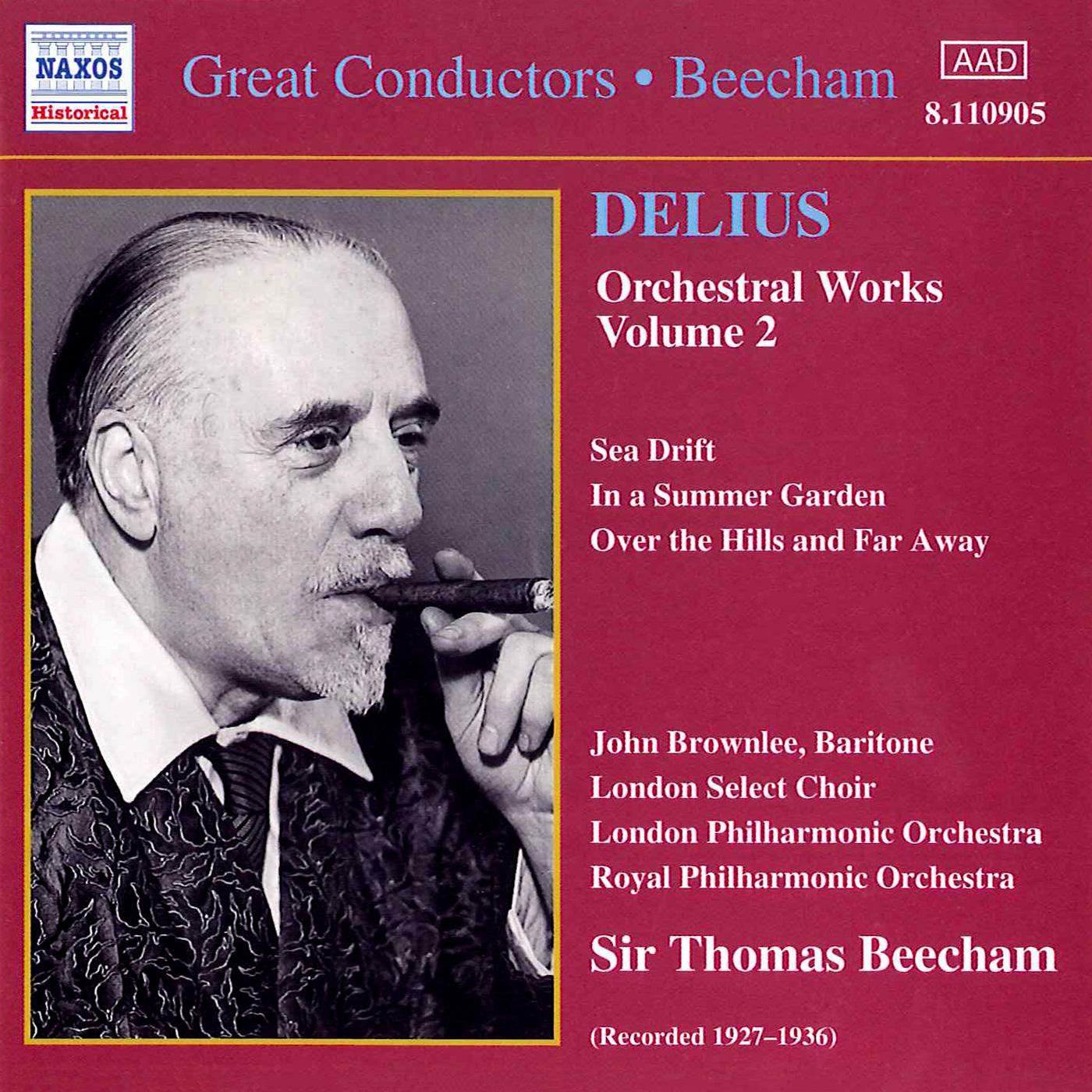 DELIUS: Orchestral Works, Vol.  2  (Beecham) (1927-1936)