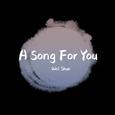 A Song For You