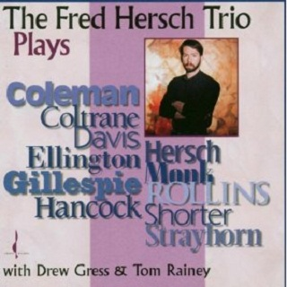 Fred Hersch Trio Plays...