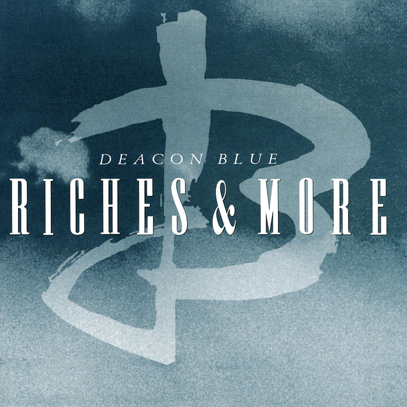 Deacon Blue - Riches