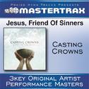 Jesus, Friend Of Sinners [Performance Tracks]专辑