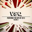 VSQ Performs the Hits of 2013 Vol. 2