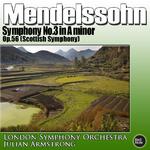 Mendelssohn: Symphony No. 3 in A minor, Op. 56 (Scottish Symphony)专辑
