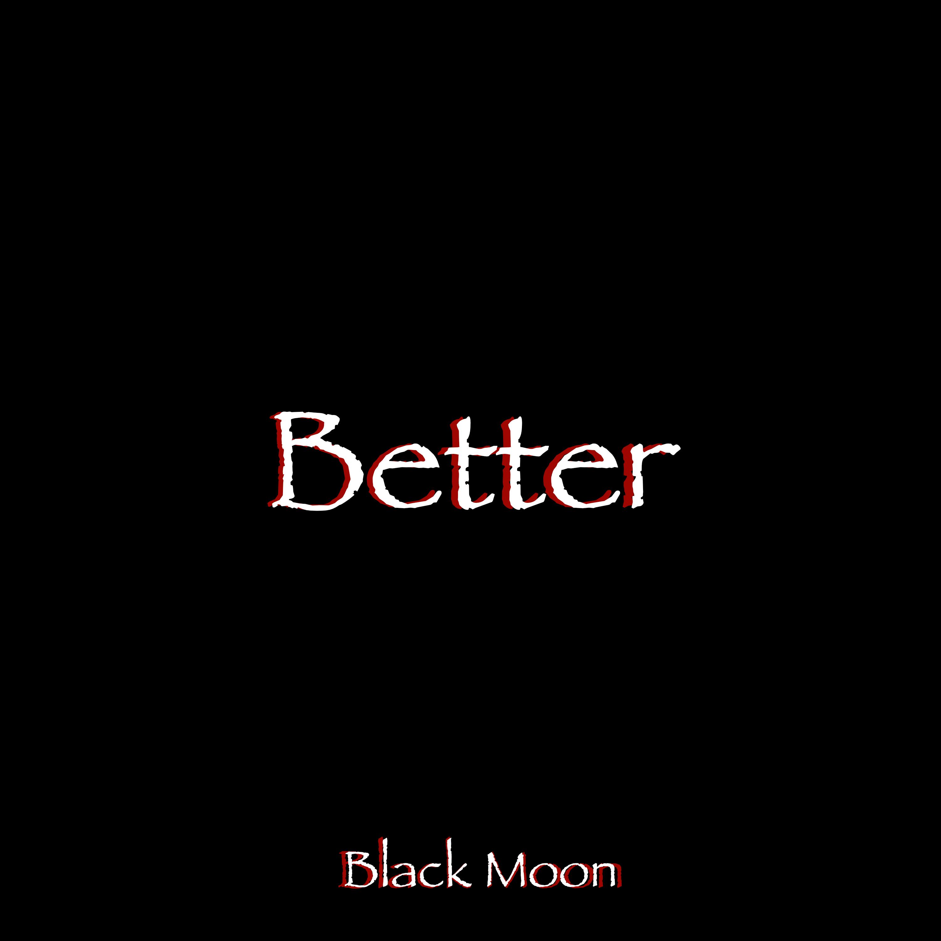 Better