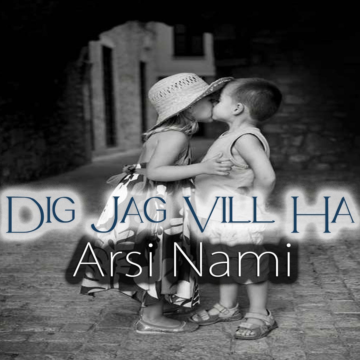 Dig Jag Vill Ha (You I Want)