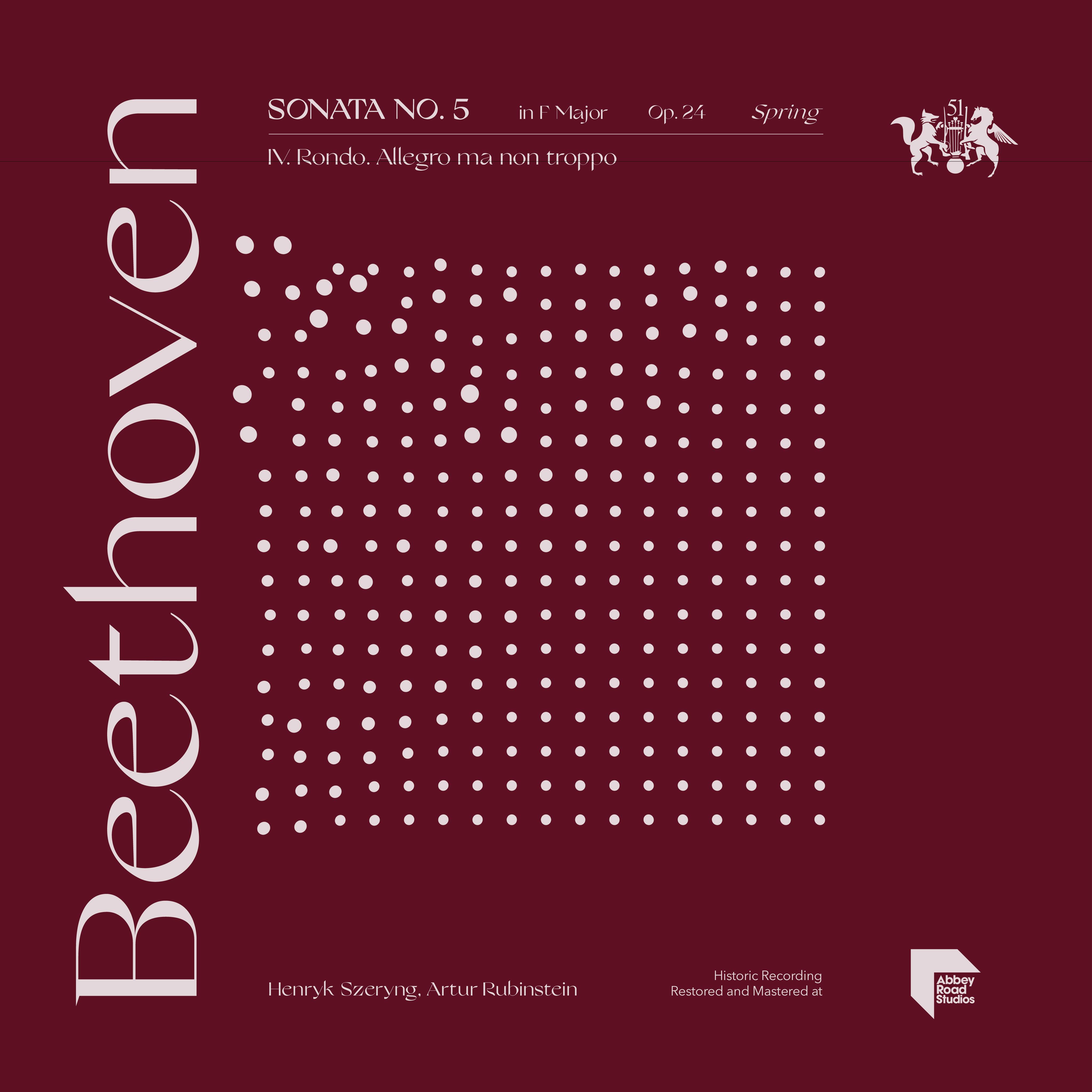 Beethoven: Sonata No. 5 in F Major, Op. 24 "Spring": IV. Rondo. Allegro ma non troppo