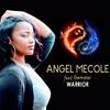 Angel Mecole - Warrior