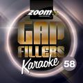 Zoom Karaoke Gap Fillers, Vol. 58