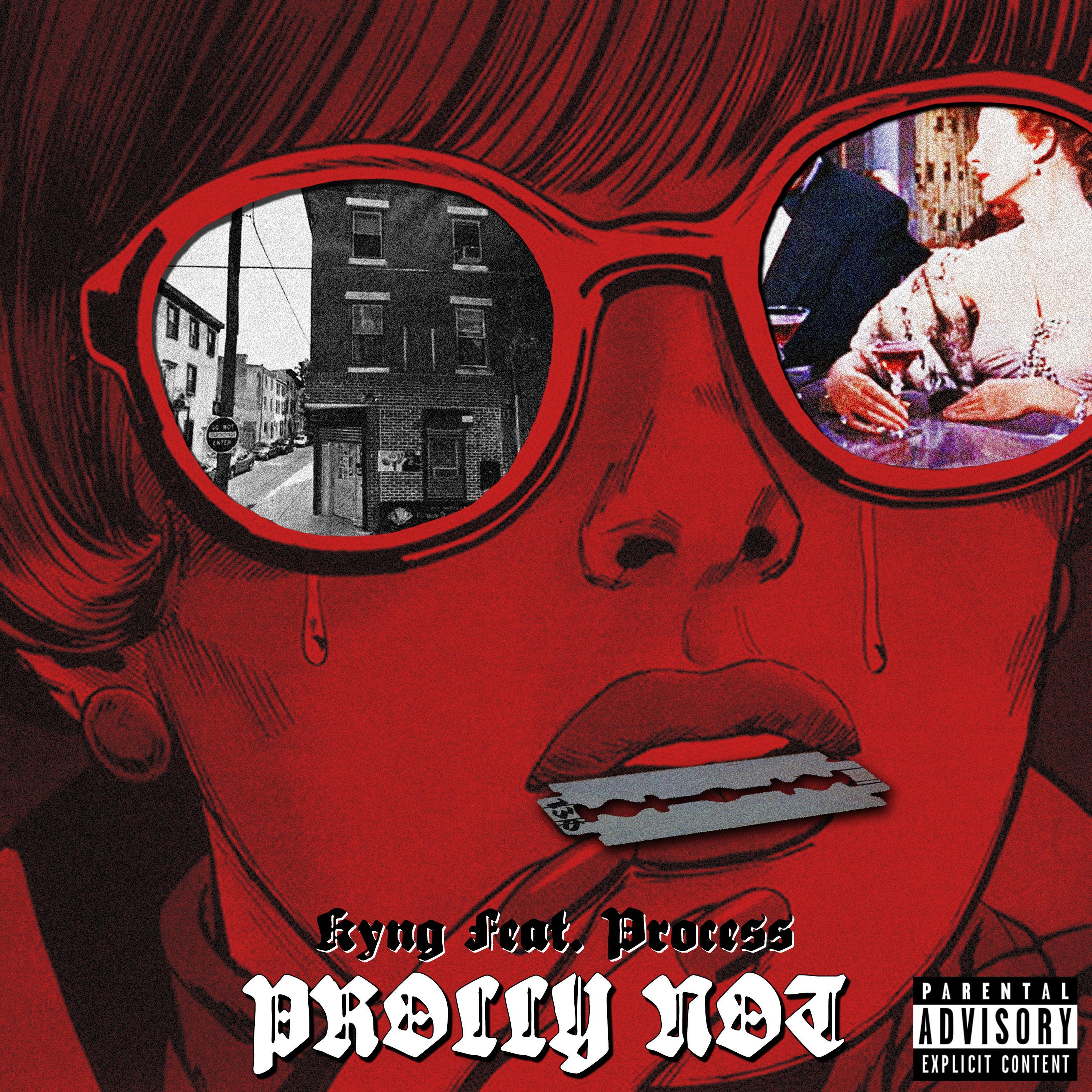 Prolly Not (feat. Process)