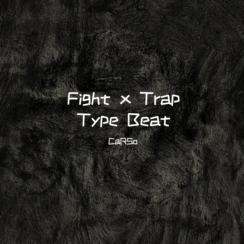 "Fight" Trap Beat