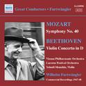 MOZART: Symphony No. 40 / BEETHOVEN: Violin Concerto (Furtwangler, Comm. Recordings 1940-50, Vol. 3)专辑