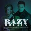 Yhlas Dadayew - Razy Bolaly