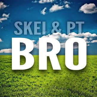 Skei & PT - Bro