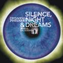 Silence, Night and Dreams专辑