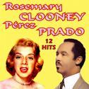 Rosemary Clooney & Perez Prado 12 Hits专辑