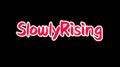 SlowlyRising专辑