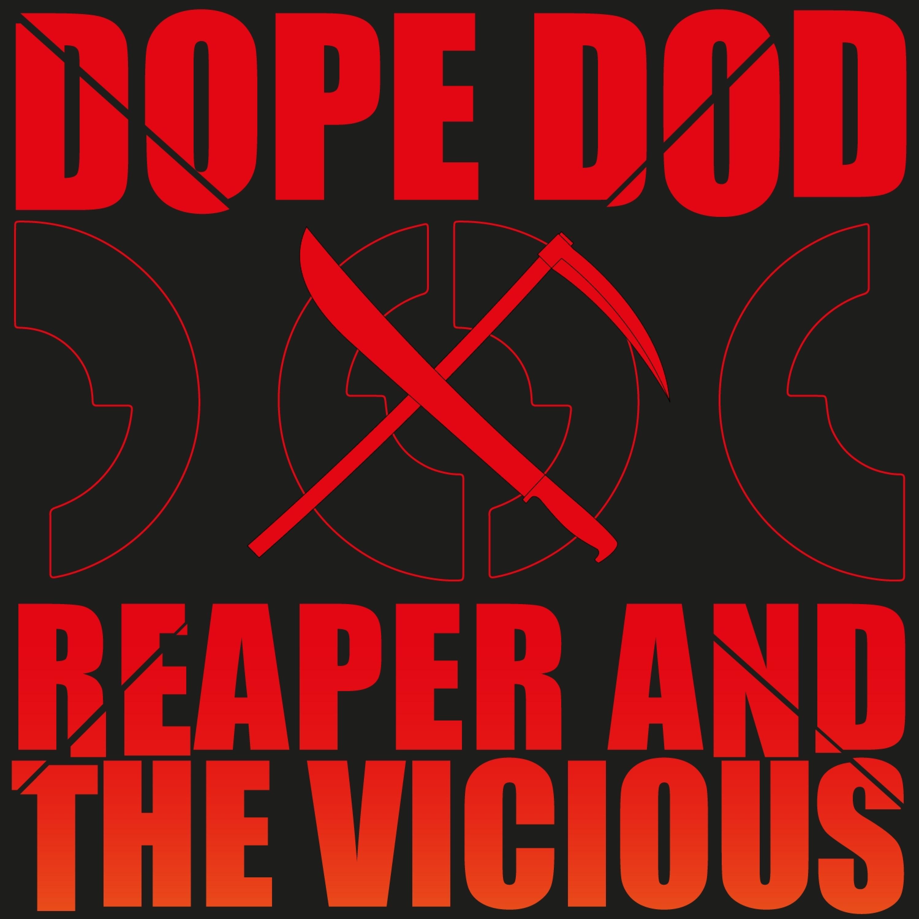 Dope D.O.D. - Reaper and the Vicious