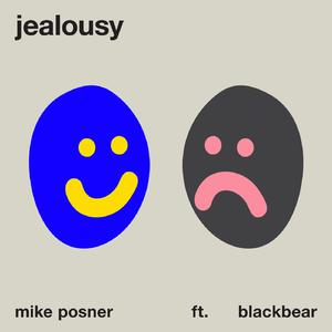 Mike Posner - Jealousy (feat. Blackbear) (消音版) 带和声伴奏