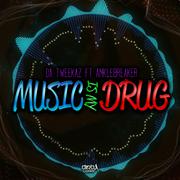 Music Is My Drug