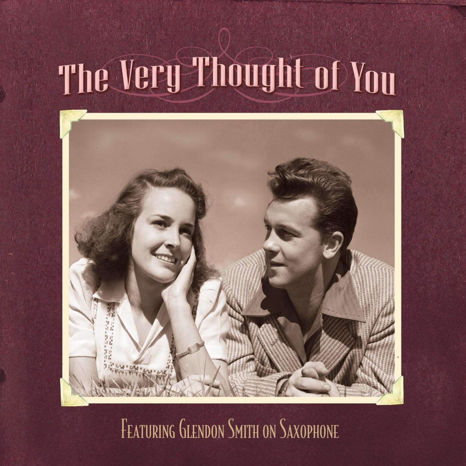 The Very Thought of You