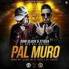 Dani Glock y Stigga - Pal Muro