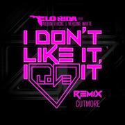 I Don't Like It, I Love It (Cutmore Remix)