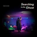 Searching For The Ghost专辑