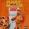 Chuck Diesel - Pussy Murda