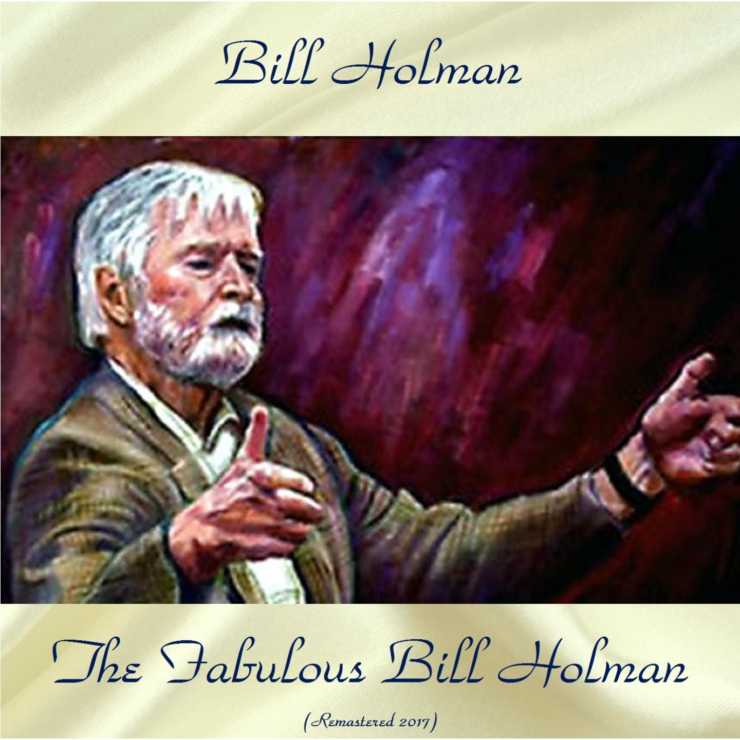The Fabulous Bill Holman