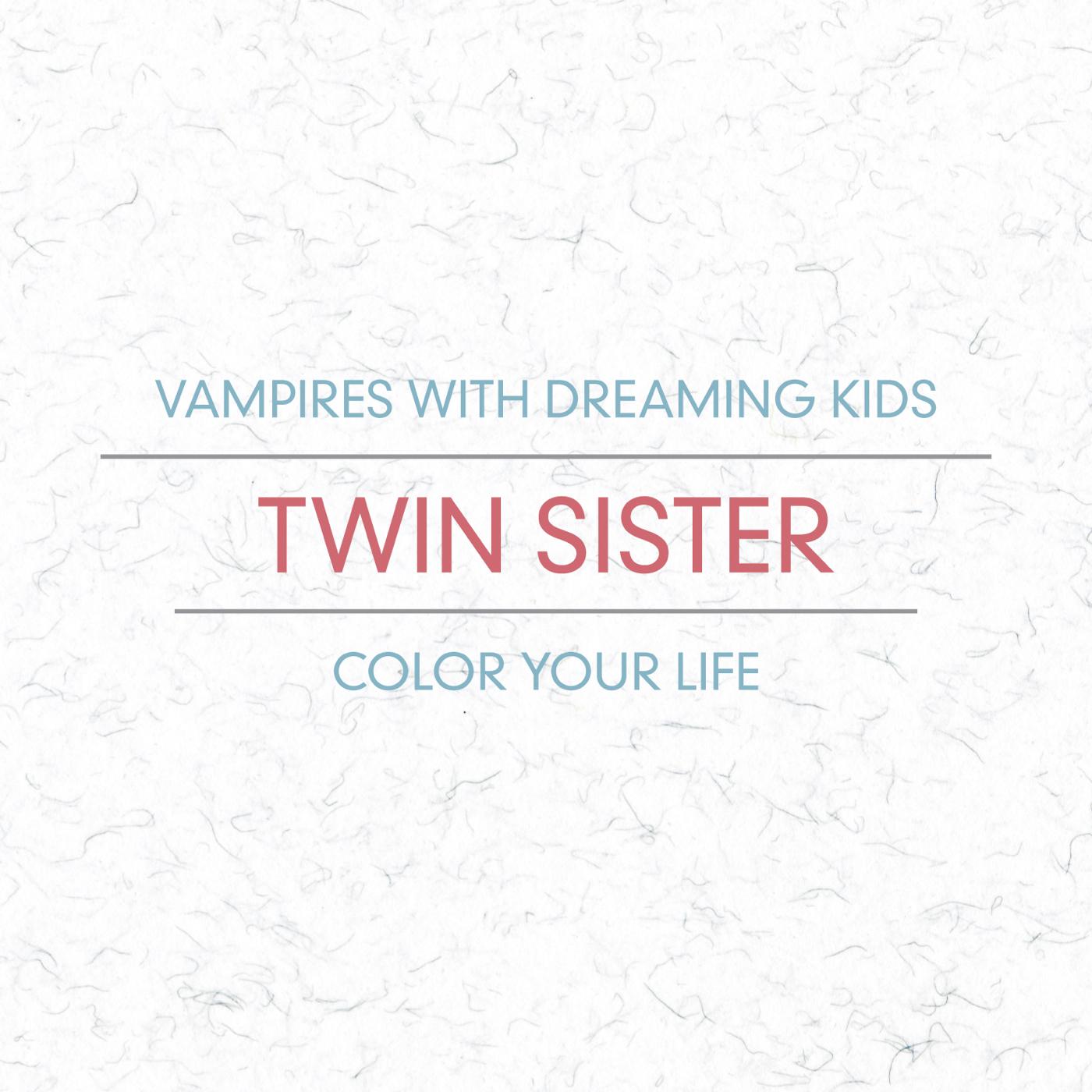 Vampires With Dreaming Kids / Color Your Life
