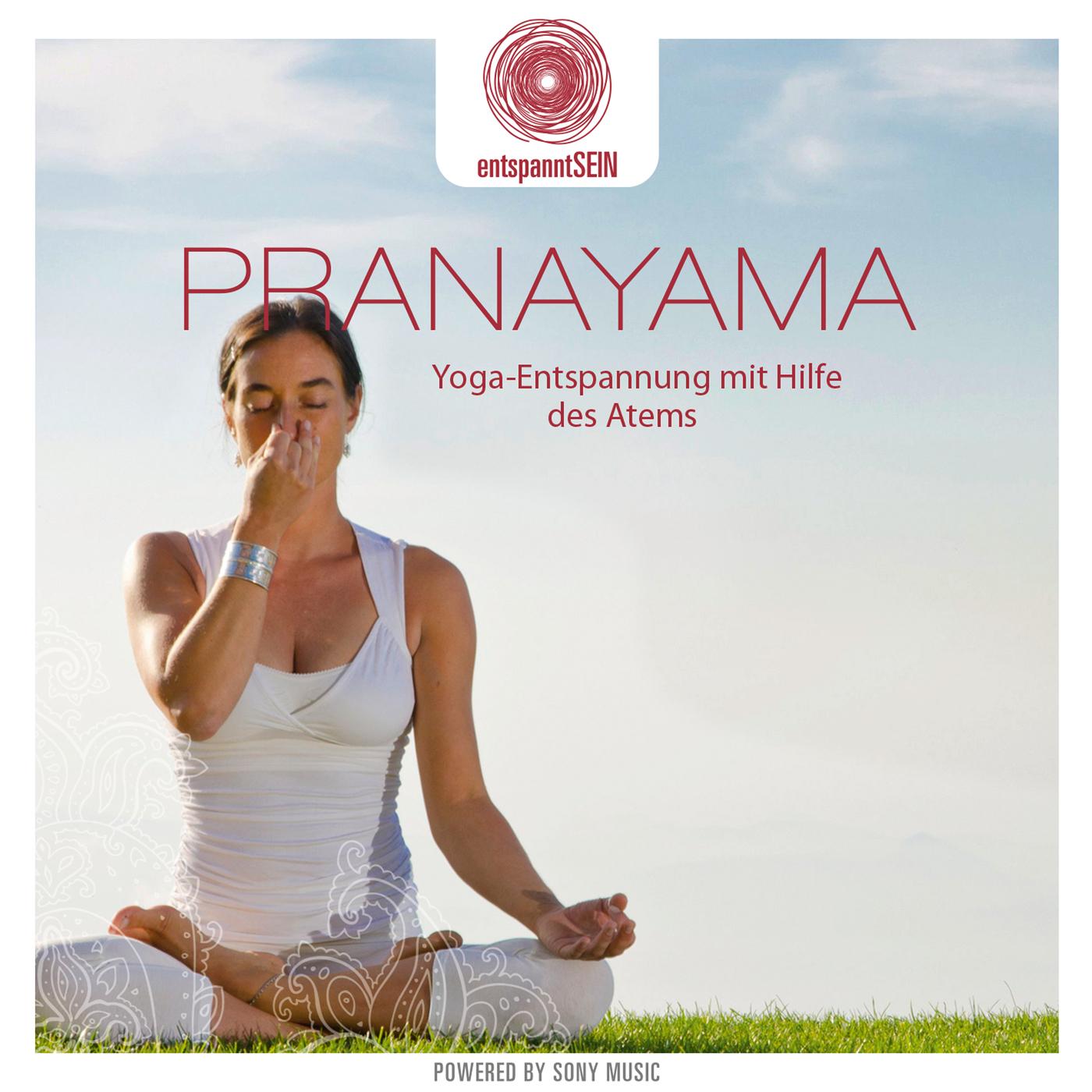 entspanntSEIN - Pranayama (Yoga-Entspannung mit Hilfe des Atems)