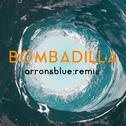 Bombadilla (Arron & Blue Remix)专辑