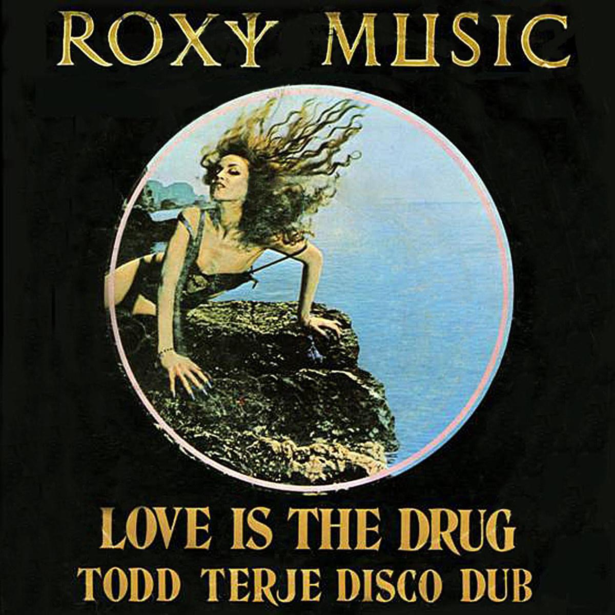 Love Is the Drug (Todd Terje Disco Dub)专辑