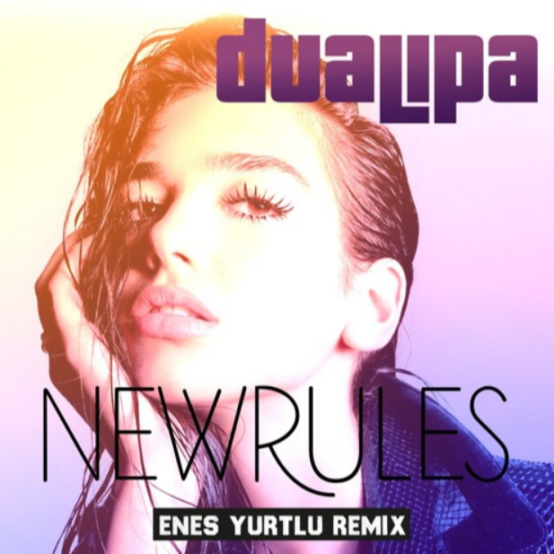 New Rules (Enes Yurtlu Remix)