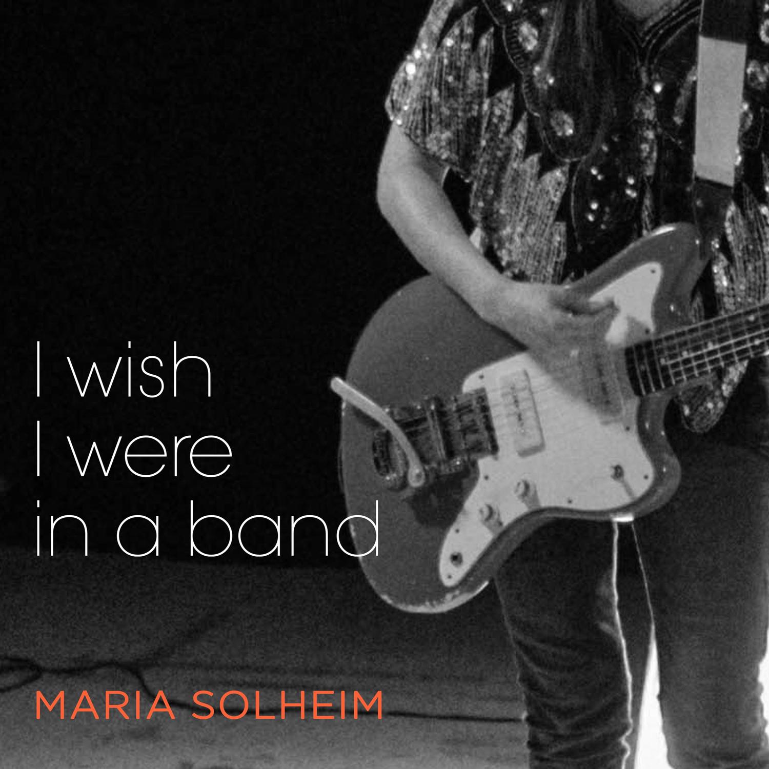 I Wish I Were in a Band