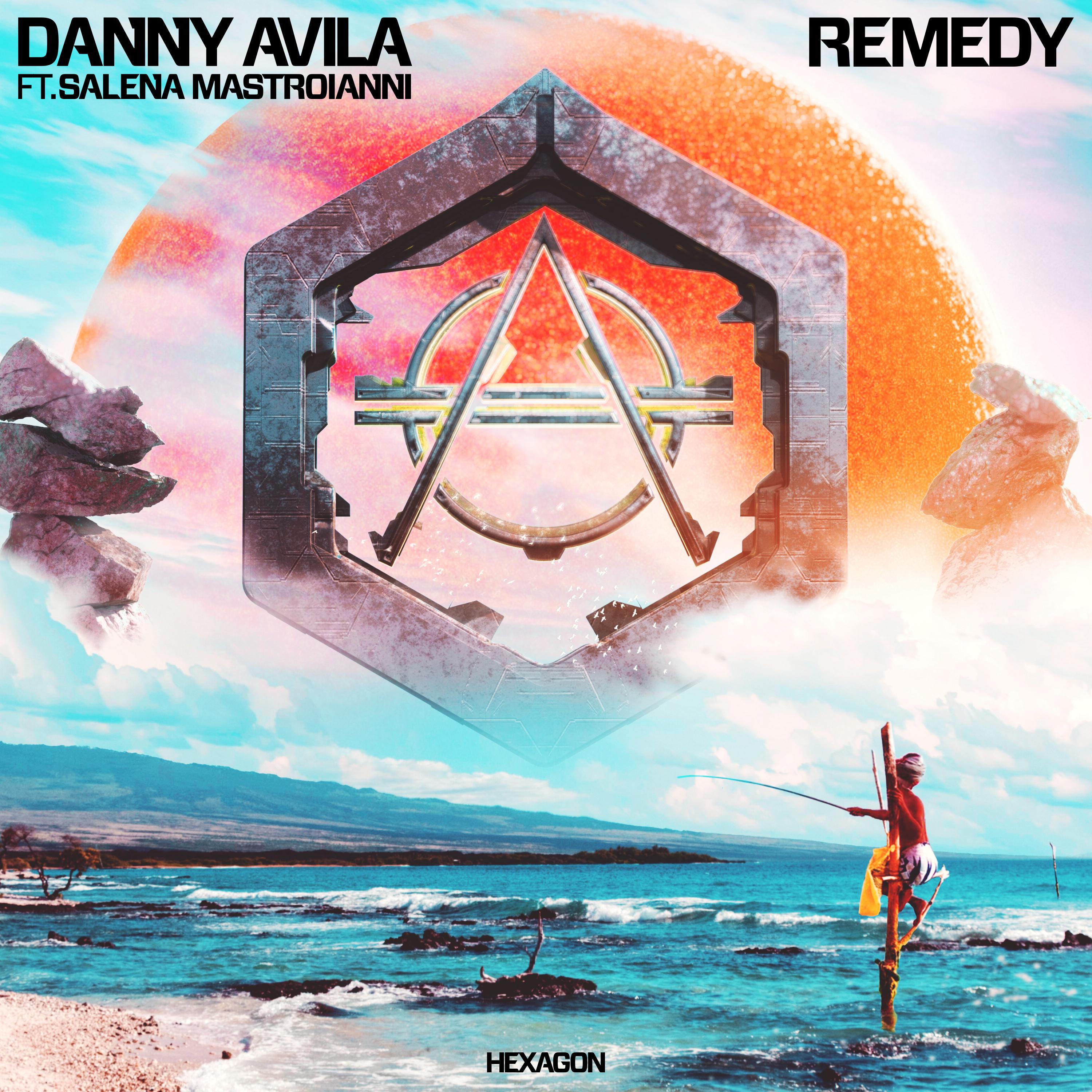 Danny Avila - Remedy