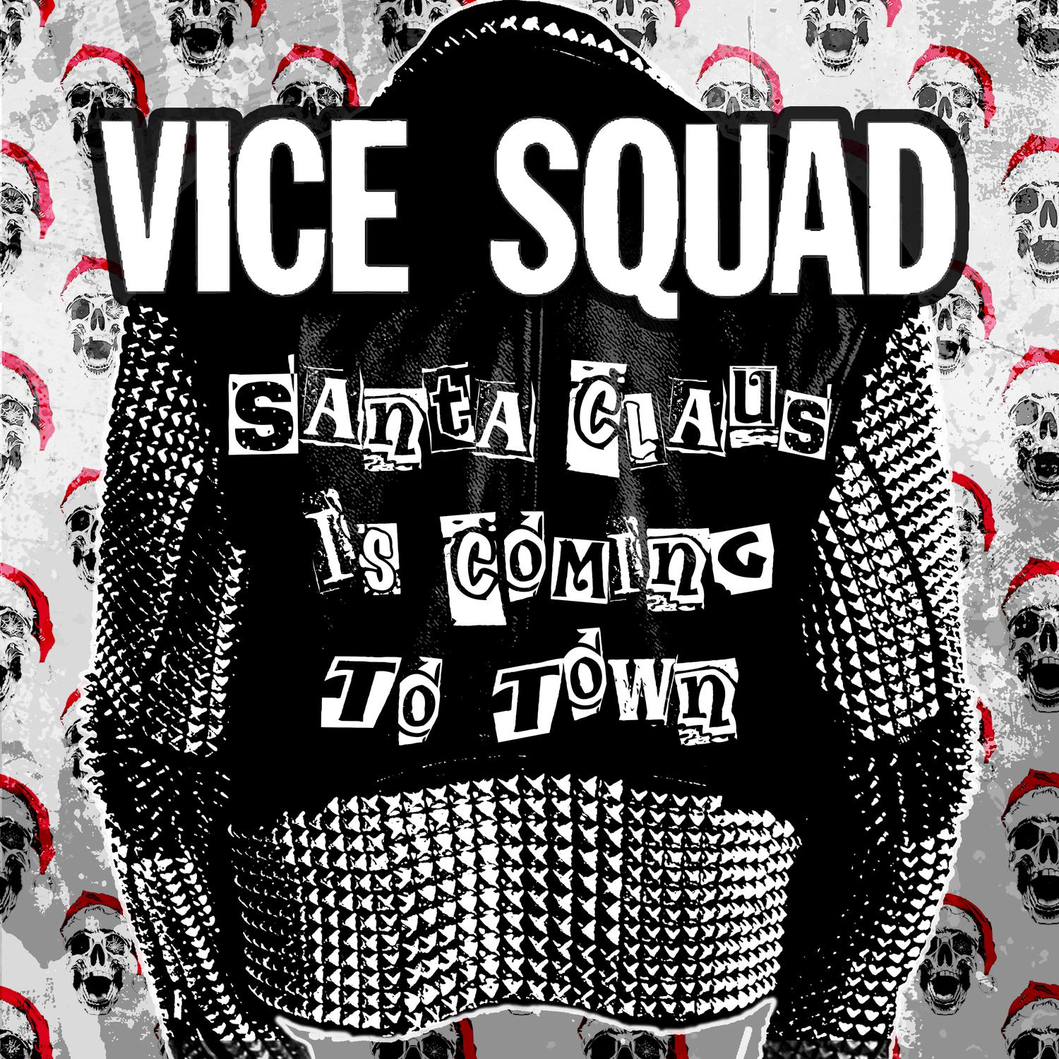Vice Squad - Santa Claws is Coming to Town