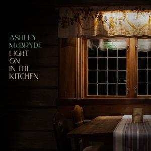 Ashley McBryde - Light On In The Kitchen (BK Karaoke) 带和声伴奏 （升2半音）