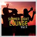 Summer Night LOUNGE Vol 4
