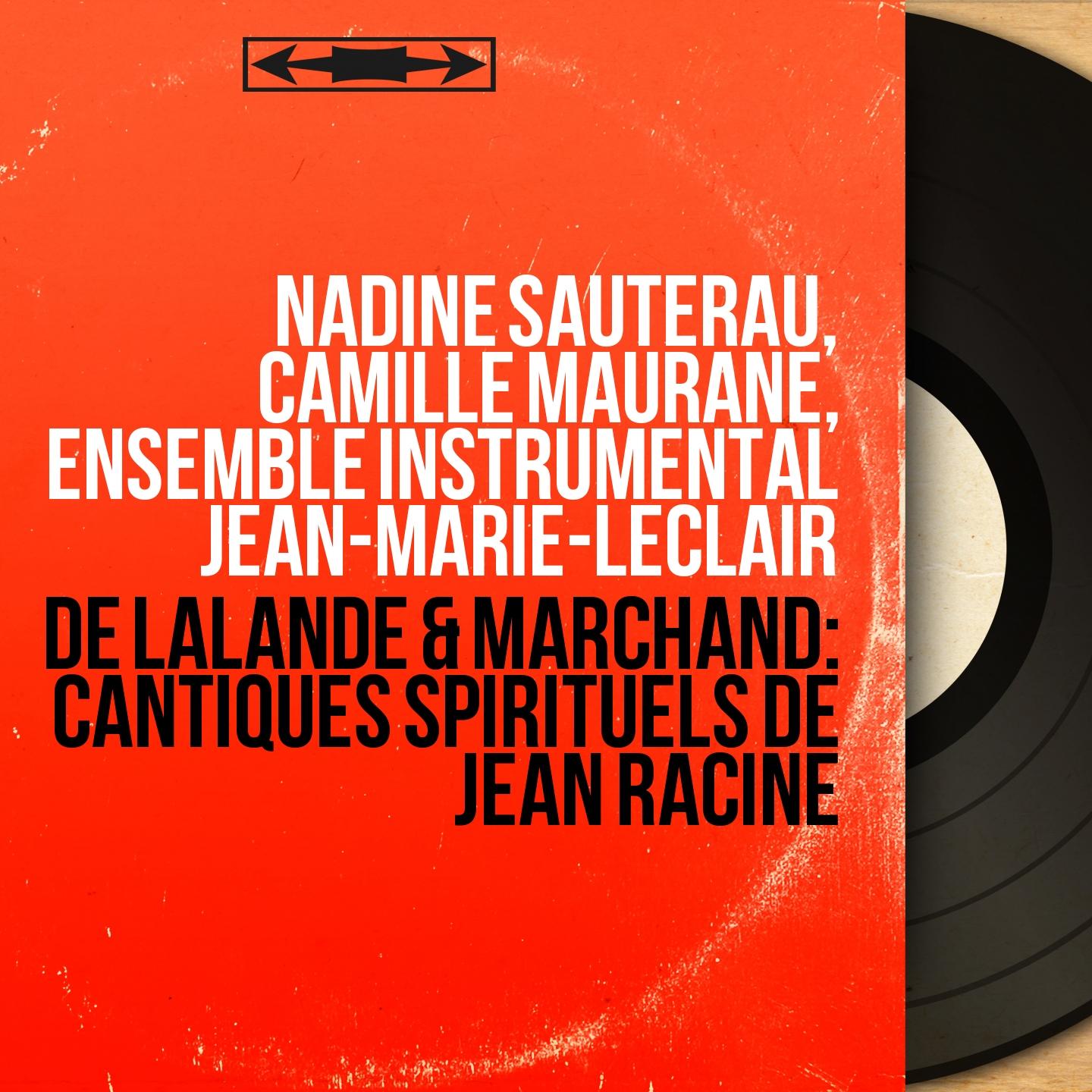 De Lalande & Marchand: Cantiques spirituels de Jean Racine (Mono Version)