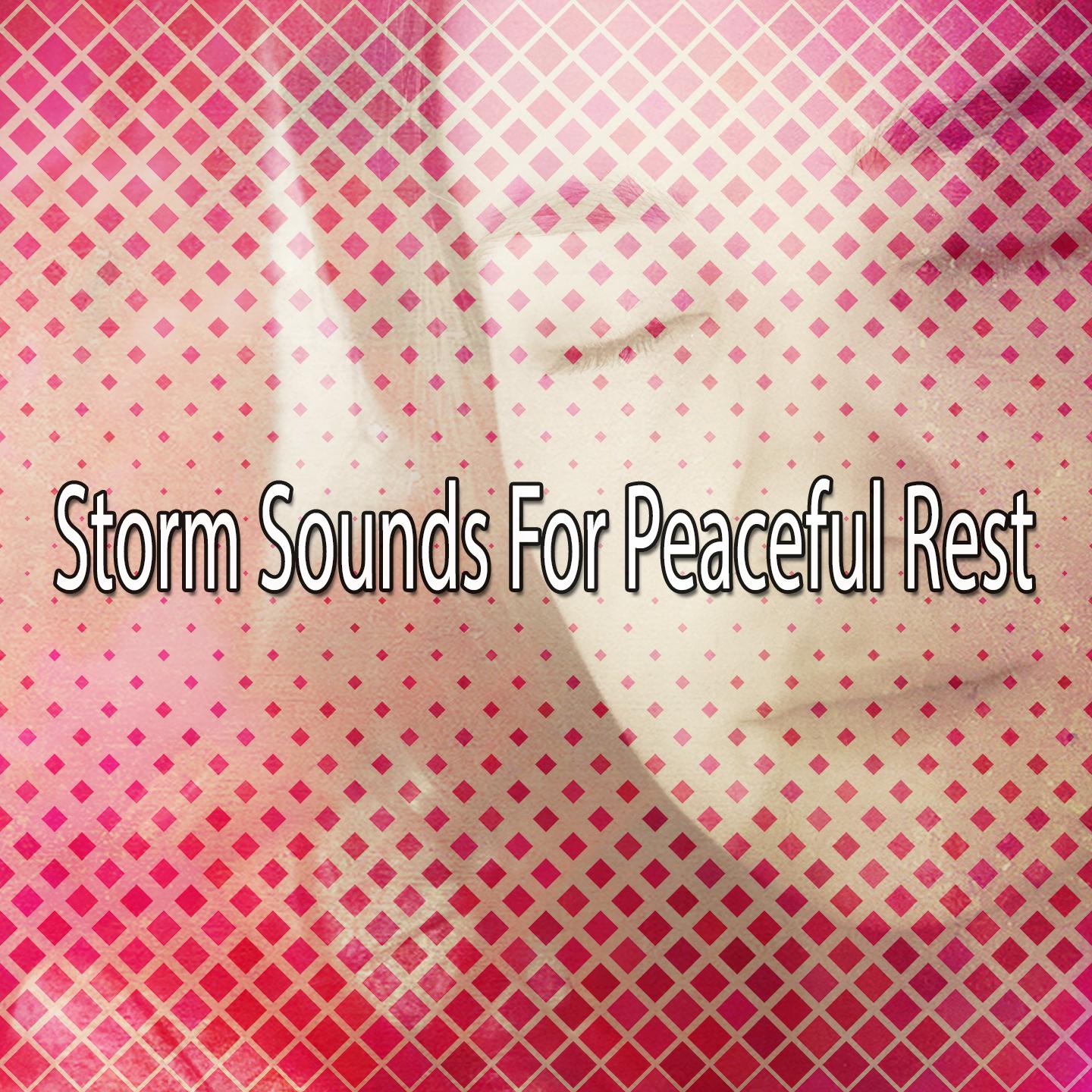 Storm Sounds For Peaceful Rest专辑