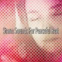 Storm Sounds For Peaceful Rest专辑