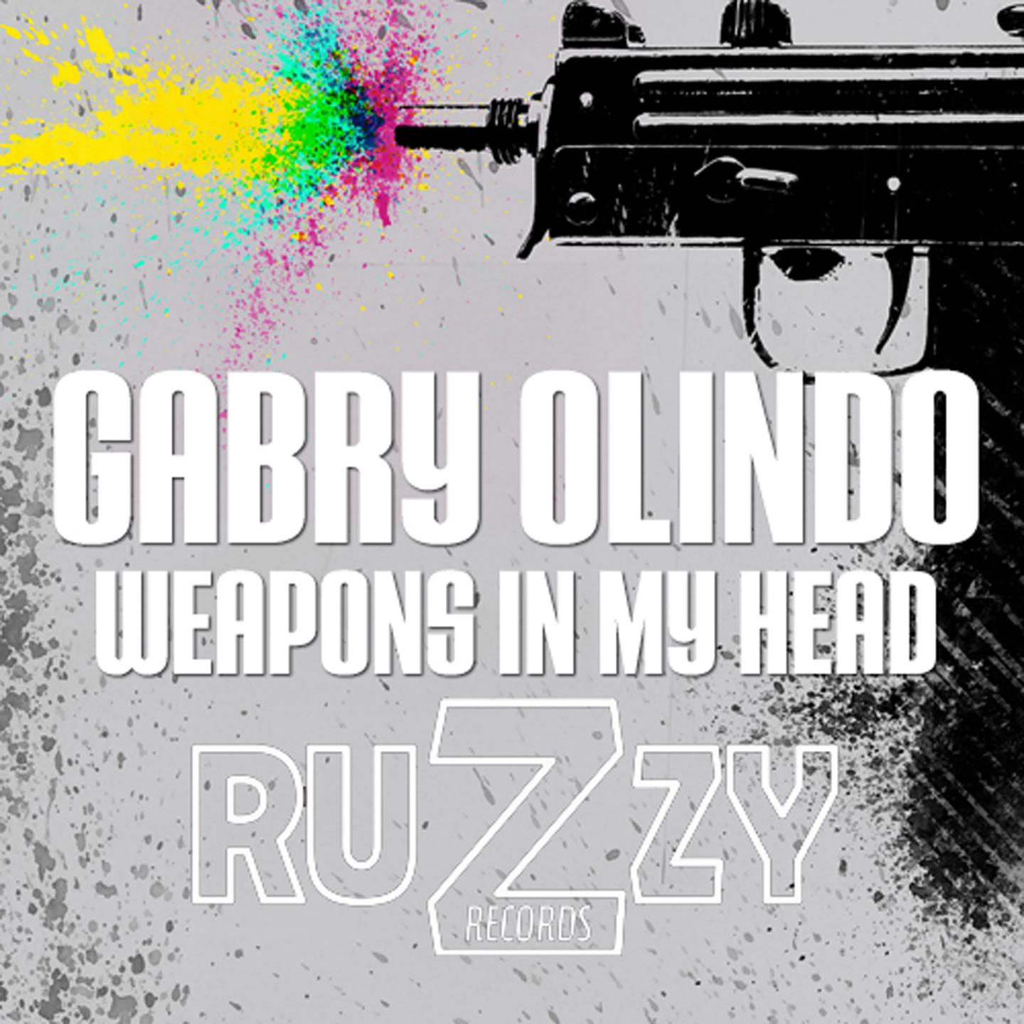 Gabry Olindo - Weapons in My Head